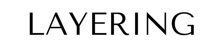 LAYERING